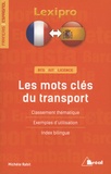 Michèle Rabit - Les mots clés du transport - Classement thématique, exemples d'utlisation, index bilingue.