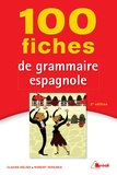Claude Héliès et Robert Vergnes - 100 fiches de grammaire espagnole.