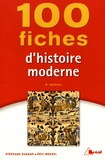 Stéphane Durand et Eric Wenzel - 100 fiches d'histoire moderne.