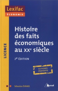 Sébastien Evrard - Histoire des faits économiques au XXe siècle.