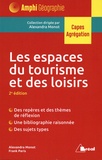 Alexandra Monot et Frank Paris - Les espaces du tourisme et des loisirs.