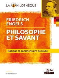 Denis Collin - Friedrich Engels, philosophe et savant.