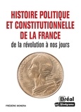 Frédéric Monera - Histoire politique et constitutionnelle de la France.