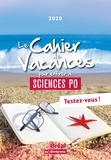 Catherine Choupin et Eric Keslassy - Le cahier de vacances pour entrer à Sciences Po - Testez-vous !.