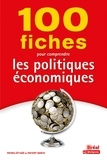 Marc Montoussé - 100 fiches pour comprendre les politiques économiques.