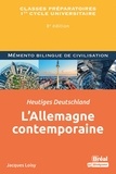 Jacques Loisy - L'Allemagne contemporaine, Heutiges Deutschland - Classes préparatoires 1er cycl universitaire.