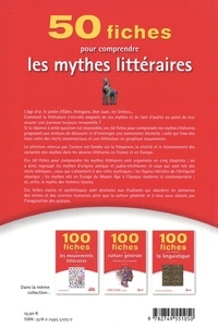 50 fiches pour comprendre les mythes littéraires 2e édition