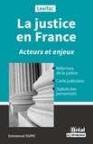 Emmanuel Dupic - La justice en France - Acteurs et enjeux.