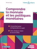 Michel Voisin - Comprendre la monnaie et les politiques monétaires.