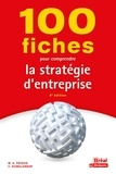 Marielle Audrey Payaud et Constance Dumalanède - 100 fiches pour comprendre la stratégie d'entreprise.