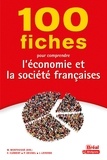 Marc Montoussé - 100 fiches pour comprendre l'économie et la société française.