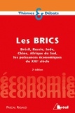Pascal Rigaud - Les BRICS - Brésil, Russie, Inde, Chine, Afrique du Sud, les puissances économiques du XXIe siècle.