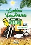 Jean-Baptiste Guégan - Le cahier de vacances pour réussir en STAPS - Testez-vous.