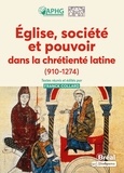 Franck Collard - Eglise, société et pouvoir dans la chrétienté latine (910-1274).