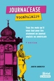 Judith Andreyev - Journal'ease vocabulaire - Tous les mots qu'il vous faut lire aisément un journal anglais ou américain.