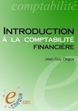 Jean-Guy Degos - Introduction à la comptabilité financière.
