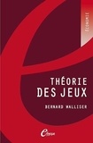 Bernard Walliser - Théorie des jeux.