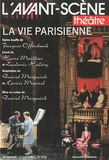 Jacques Offenbach - L'Avant-scène théâtre N° 1012, 15 juin 199 : La Vie parisienne.