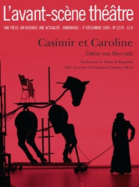 Odön von Horvath - L'Avant-scène théâtre N° 1274 : Casimir et Caroline.