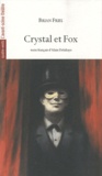 Brian Friel - Crystal et Fox.