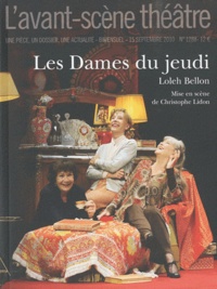 Loleh Bellon - L'Avant-scène théâtre N° 1288, 15 septembr : Les Dames du jeudi.