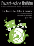 Jean Vilar - L'Avant-scène théâtre N° 1344, 1er mai 201 : La Farce des filles à marier - Suivi de Le dormeur distrait et Il étouffe des perroquets.