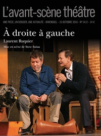 Laurent Ruquier - L'Avant-scène théâtre N° 1411, 15 octobre 2016 : A droite à gauche.