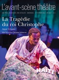 Aimé Césaire - L'Avant-scène théâtre N° 1417 : La tragédie du roi Christophe.