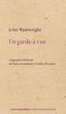 John Wainwright - En garde à vue.