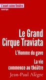 Jean-Paul Alègre - L' Homme du Gave - La Vie Commence au Théâtre.