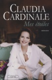 Claudia Cardinale - Mes étoiles.