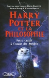 David Baggett et Shawn Klein - Harry Potter et la philosophie - Petit traité à l'usage des Moldus.