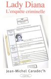Jean-Michel Caradec'h - Lady Diana - L'enquête criminelle.