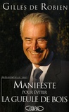Gilles de Robien - Manifeste pour éviter la gueule de bois - Présidentielle 2007.