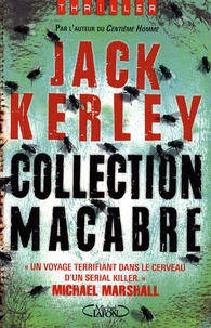 Jack Kerley - Collection macabre.
