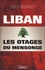 Yves Bonnet - Liban : les otages du mensonge.