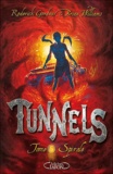 Brian Williams et Roderick Gordon - Tunnels Tome 5 : Spirale.