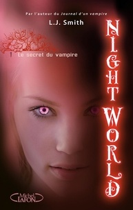 L. J. Smith - Night World Tome 1 : Le secret du vampire.