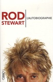 Rod Stewart - L'autobiographie.