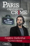 Frédéric Diefenthal - Paris capitale du crime - PARIS CAPITALE DU CRIME [NUM].