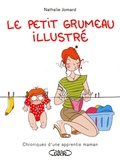 Nathalie Jomard - Le petit grumeau illustré - Chronique d'une apprentie maman.