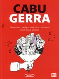  Cabu et Laurent Gerra - Comptines poétiques et dessins charmants pour grands enfants.