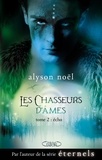 Alyson Noël - Les chasseurs d'âmes Tome 2 : Echo.