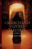 Marcello Simoni - Le marchand de livres maudits.