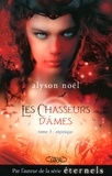Alyson Noël - Les chasseurs d'âmes Tome 3 : Mystique.