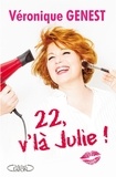 Véronique Genest - 22, Vlà Julie! - 22, V'LA JULIE! [NUM].