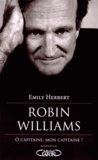 Emily Herbert - Robin Williams - 1951-2014.