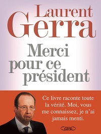 Laurent Gerra - Merci pour ce président.