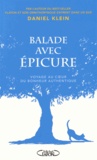 Daniel Klein - Balade avec Epicure - Au coeur du bonheur authentique.
