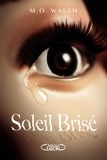Milton O. Walsh - Soleil brisé - SOLEIL BRISE [NUM].